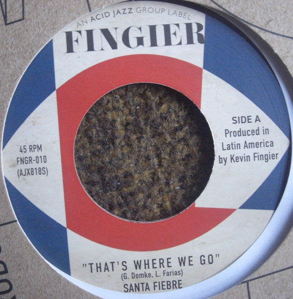 SANTA FIEBRE (サンタ・フィエブリ) - That's Where We Go / Earthsplosion (UK 限定プレス 7"+カンパニースリーブ/New)60's スタイルのキラーR&Bノーザン