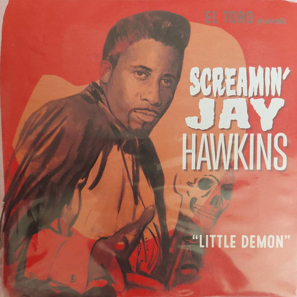 SCREAMIN' JAY HAWKINS (スクリーミング・ジェイ・ホーキンス) - Little Demon EP (Spain 限定ジャケ付き再発4曲入り 7"EP/New) '56〜'58年Okeh社シングル2枚の別テイク収録