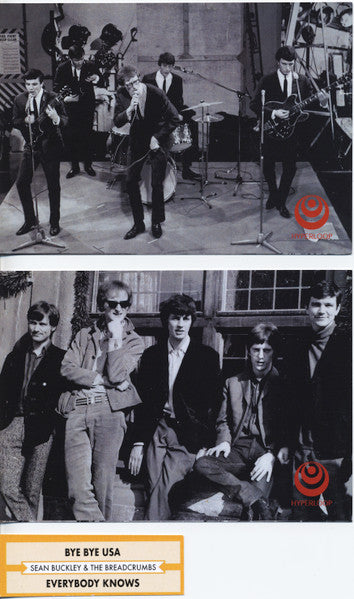 SEAN BUCKLEY & THE BREADCRUMBS (ショーン・バックレー&ザ・ブレッドクラムス) - Bye Bye USA / Everybody Knows (UK 限定再発ジャケ付き7インチ+ライナー/New)