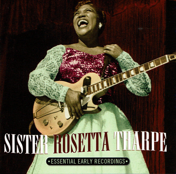 SISTER ROSETTA THARPE (シスター・ロゼッタ・サープ) - Essential Early Recordings (EU 限定CDx2枚組/New)