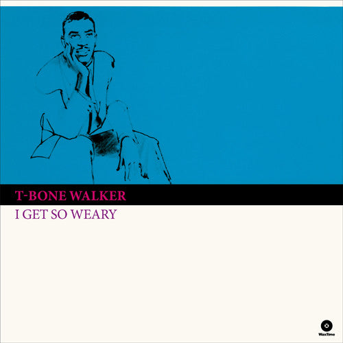 T-BONE WALKER (T-ボーン・ウォーカー) - I Get So Weary (EU 限定復刻ボーナス入り再発180g LP/New) '61年インペリアル社移籍3作目