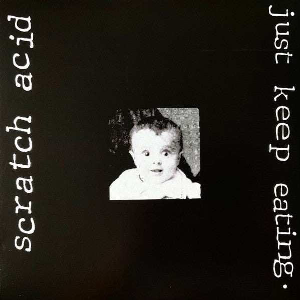 SCRATCH ACID (スクラッチ・アシッド) - Just Keep Eating (US-EU 正規限定リマスター再発180グラム重量 LP/NEW) '86年唯一のアルバム