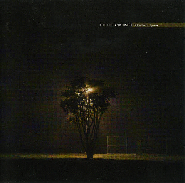 LIFE AND TIMES, THE (ザ・ライフ・アンド・タイムス) - Suburban Hymns (US 限定リリース CD/NEW) '05年1stアルバム