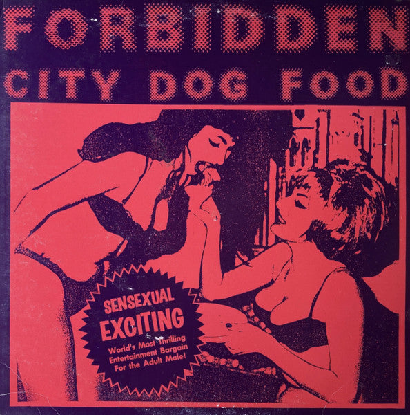 V.A> ( '50〜'60年代RAWセクシー&ミステリー編集コンピ) - Forbidden City Dog Food (EU 限定復刻再発「黒盤」 LP/New)