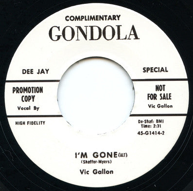 VIC GALLON (ヴィック・ギャロン) - I'm Gone / I'm Gone (Alt) (US 限定リプロ再発 7インチ/ New) ロカビリー・クラシック!