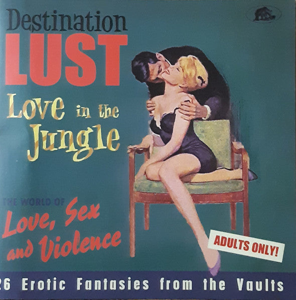 V.A (ヴィンテージ「ラブ、エロ&暴力題材曲」のコンピ!) - Destination Lust 3 Love In The Jungle (ドイツ限定 CD/New)
