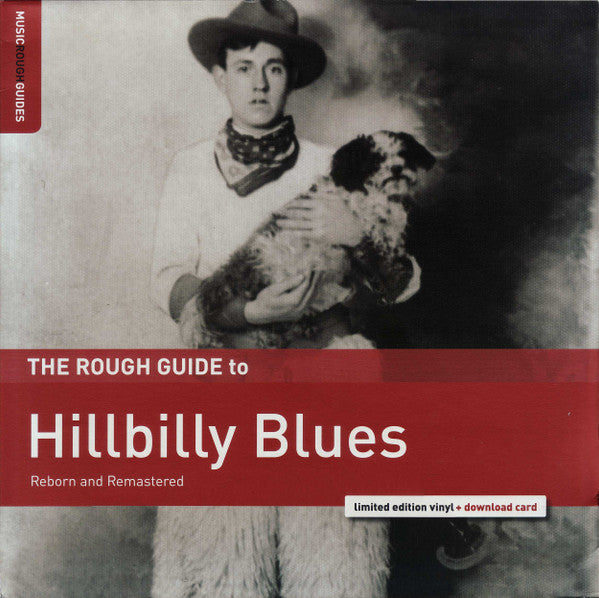 V.A. (1926〜1930年米国戦前ヒルビリー（ブルース）コンピ)  - The Rough Guide To Hillbilly Blues (Reborn And Remastered) (EU 限定 LP+ダウンロード・カード/New)