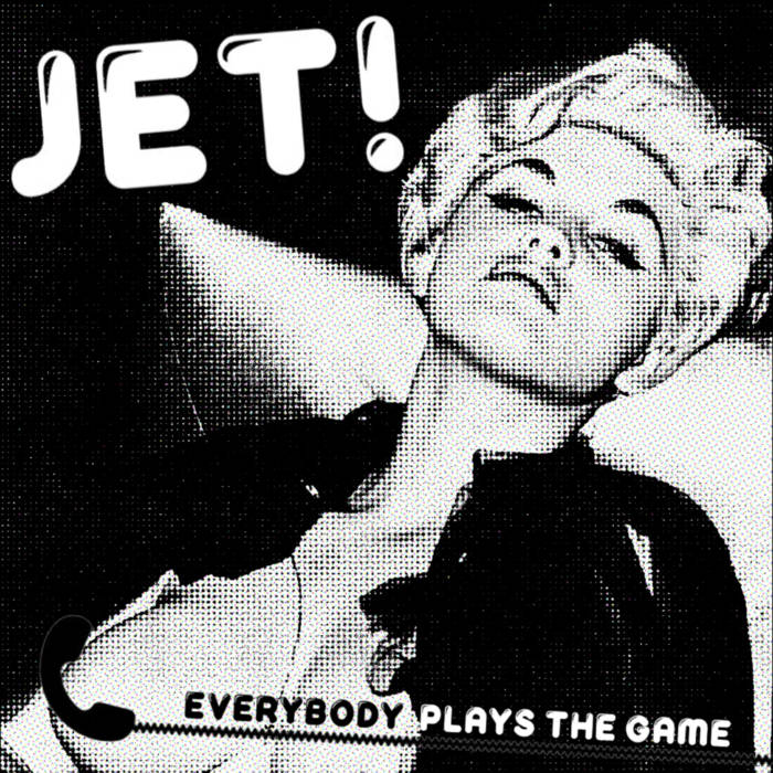 JET ! (ジェット!) - Everybody Plays The Game (France 200枚限定「正規再発」7"/ New) '82年レアパワーポップ!セカンド!