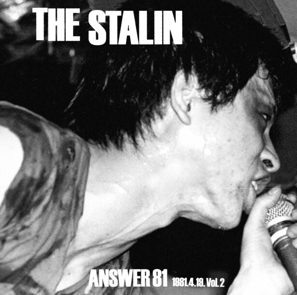 STALIN, THE (ザ・スターリン) - Answer 81 1981.4.19. Vol.2 (Japan 完全初回限定プレス LP+帯/ New) 京都磔磔 での未発表ライブ!