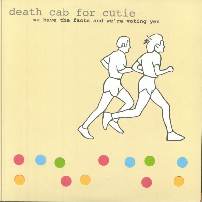 DEATH CAB FOR CUTIE (デス・キャブ・フォー・キューティー) - We Have The Facts And We're Voting Yes (US 正規限定再発 LP/NEW) '00年2ndアルバム