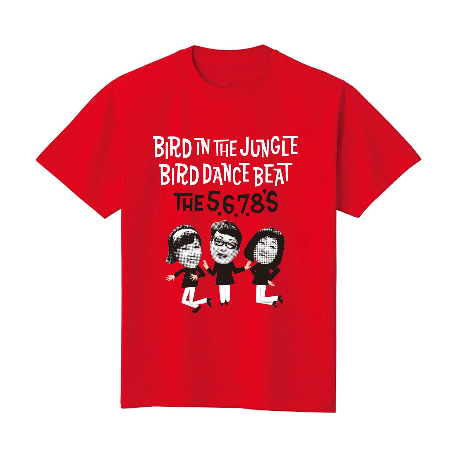 5.6.7.8’S , The (ザ・ファイブ・シックス・セブン・エイツ) - Bird Dance Beat / Bird In The Jungle (Japan タイムボム 限定 Tシャツ/赤色のみ) 入荷中!残少