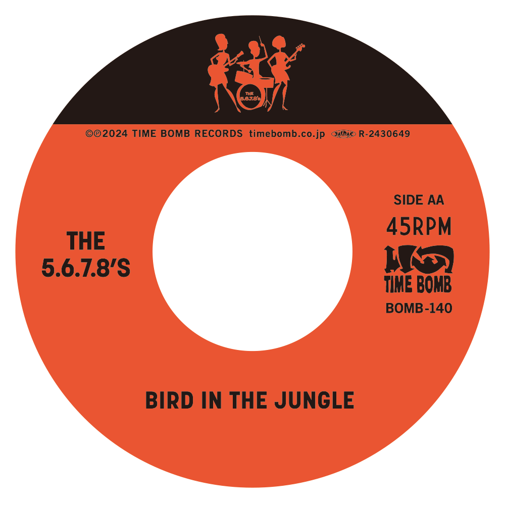 5.6.7.8’S , The (ザ・ファイブ・シックス・セブン・エイツ) - Bird Dance Beat / Bird In The Jungle (Japan タイムボム 初回500枚限定ナンバリング入りジャケ付「黒盤」 7インチ) 完売御礼!