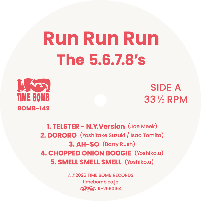 5.6.7.8’S , The (ザ・ファイブ・シックス・セブン・エイツ) - Run Run Run (Japan タイムボム 700 枚限定プレスLP/New) 結成40周年'26年新作アルバム!26.5/30(土)発売、先行予約受付中!