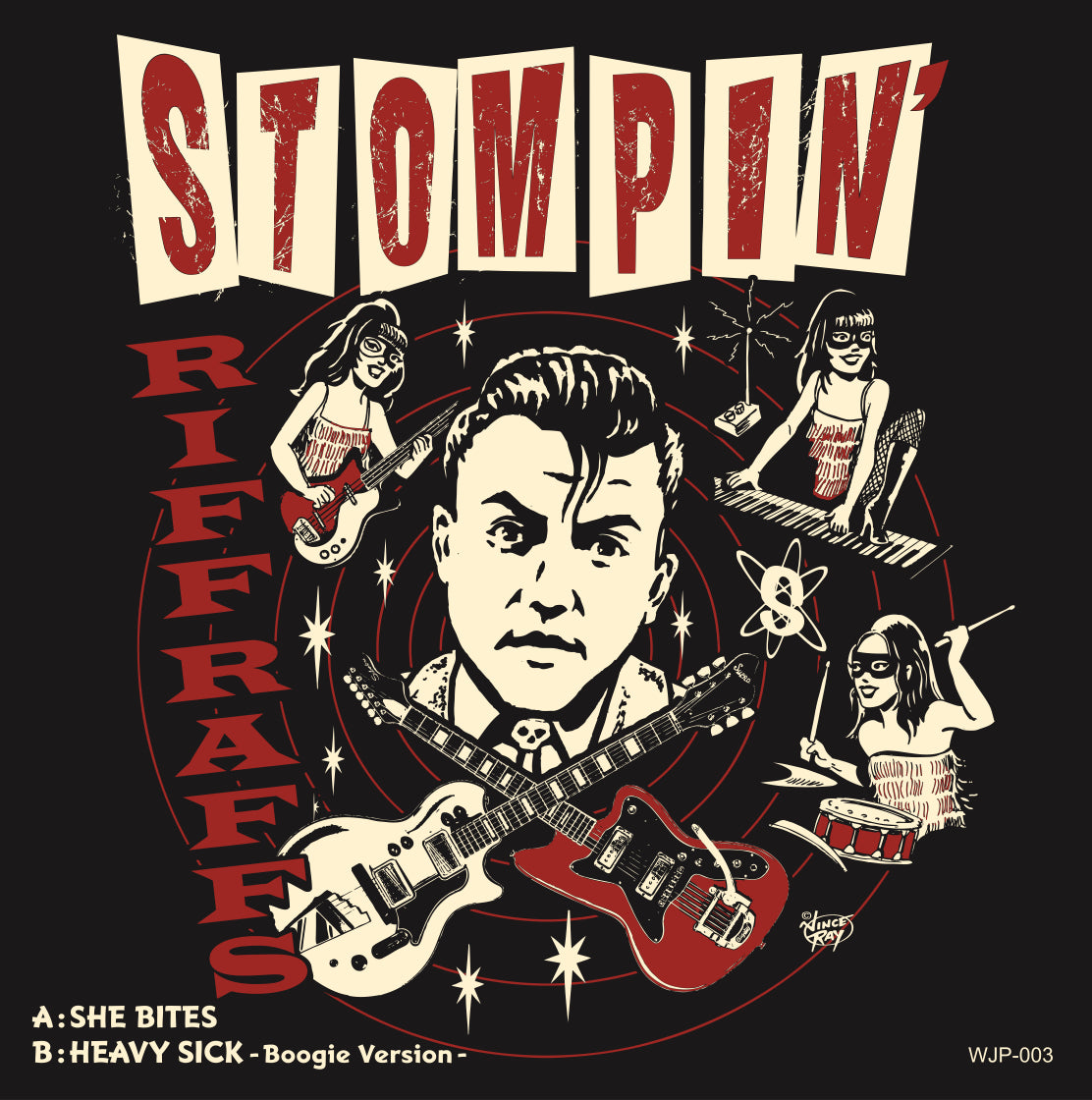 STOMPIN’ RIFFRAFFS (ストンピン・リフラフズ) - SHE BITES / HEAVY SICK -Boogie version- (Japan 限定ジャケ付き7"/New ) 25年新作シングル!特典ステッカー付き