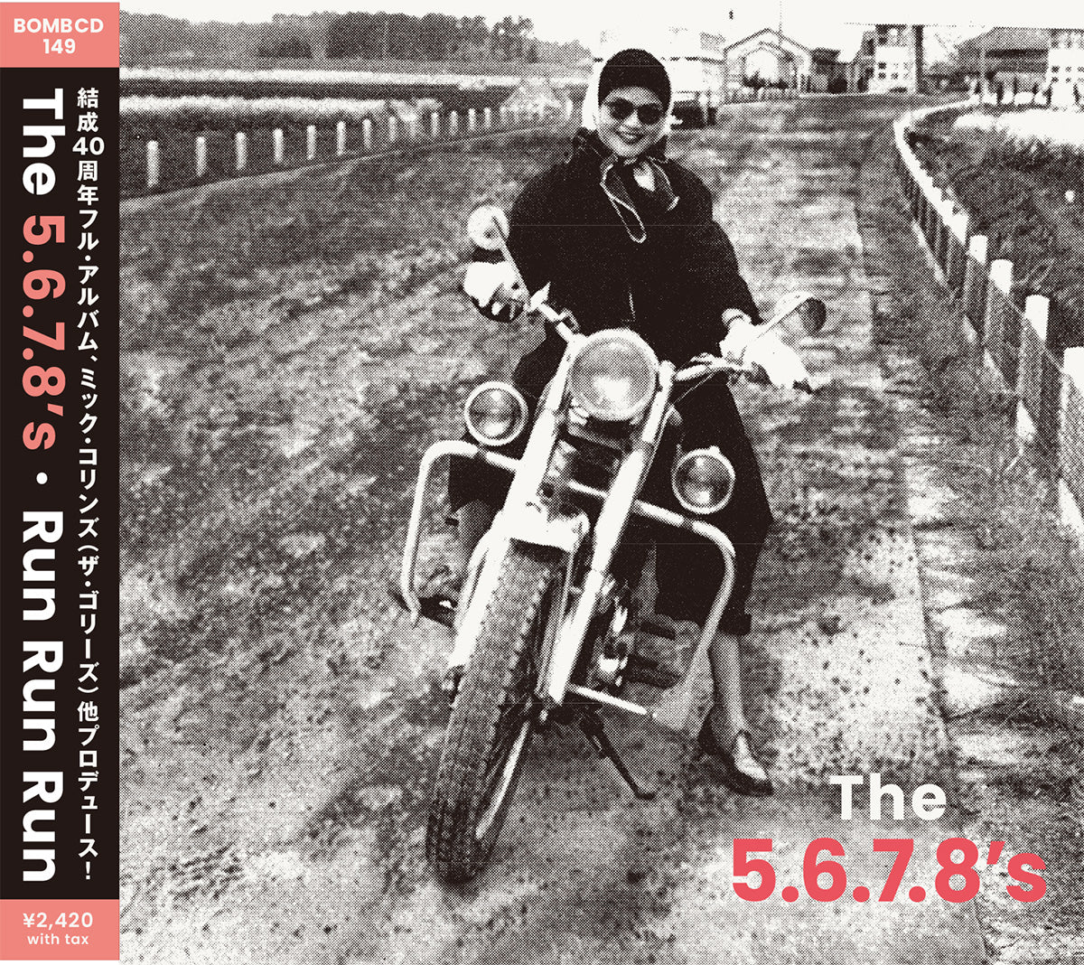 5.6.7.8’S , The (ザ・ファイブ・シックス・セブン・エイツ) - Run Run Run (Japan タイムボム ボーナス入り CD/New) 結成40周年'26年新作アルバム!26.5/30(土)発売、先行予約受付中!