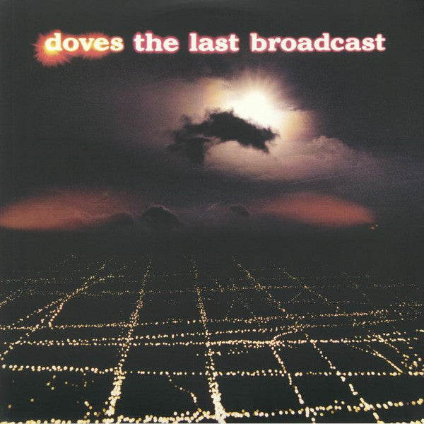 DOVES (ダヴズ) - The Last Broadcast (EU 限定復刻再発180グラム重量