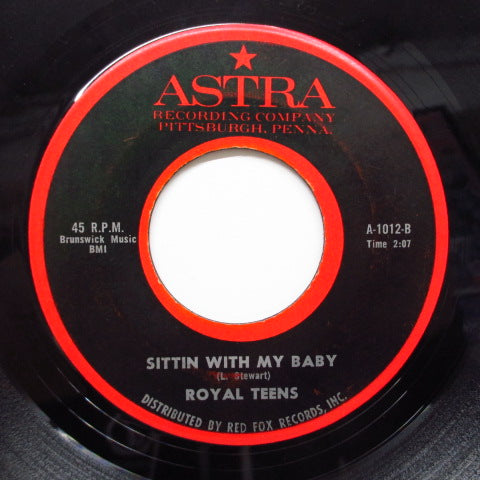 ROYAL TEENS - Sitting With My Baby (Astra-1012)