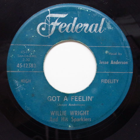 WILLIE WRIGHT & HIS SPARKLERS - Got A Feelin (Orig)