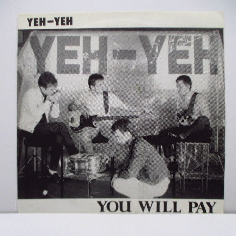 YEH-YEH - You Will Pay(UK Reissue 7")