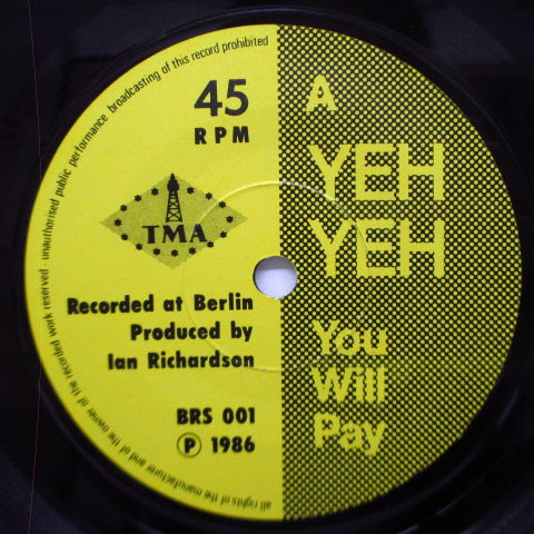 YEH-YEH (イェーイェー)- You Will Pay(UK '86 再発 7"+白黒写真ジャケ)