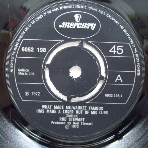 ROD STEWART (ロッド・スチュワート) - What Made Milwaukee Famous (UK オリジナル 7")