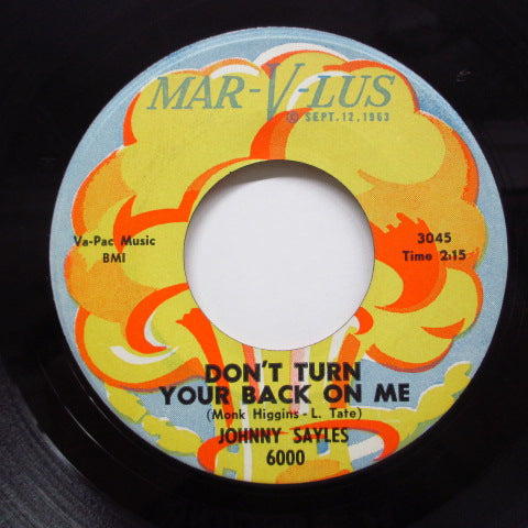 JOHNNY SAYLES - Don't Turn Your Back On Me (Orig)