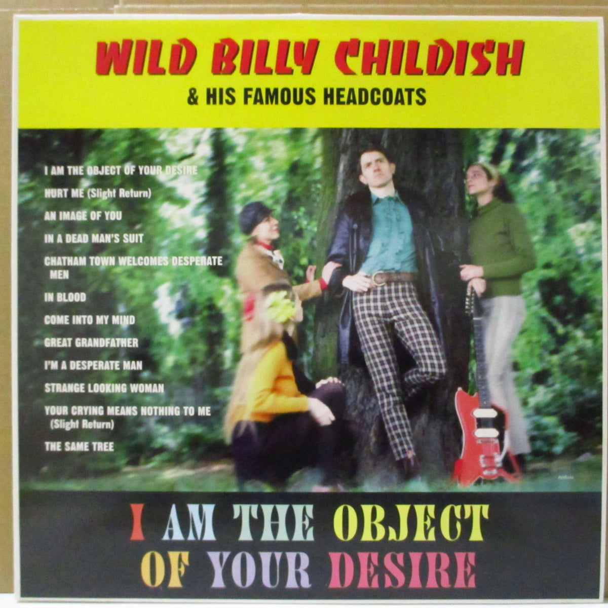 WILD BILLY CHILDISH u0026 HIS FAMOUS HEADCOATS (ビリー・チャイルディッシュ) - I Am The  Object Of Your Desire (UK オリジナル LP)
