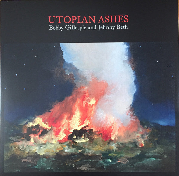 BOBBY GILLESPE and JEHNNY BETH (ボビー・ギレスピー・アンド・ジェニー・ベス) - Utopian Ashes (EU 限定リリース LP/NEW)