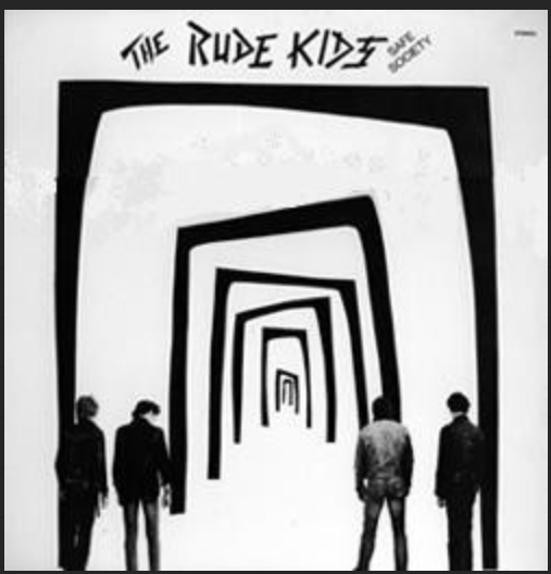 RUDE KIDS, THE (ザ・ルード・キッズ) - Safe Society (Sweden 限定再発 LP/ New) '79年唯一アルバム!