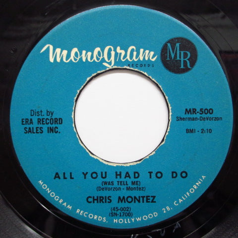 CHRIS MONTEZ - All You Had To Do / Love Me (Orig.)