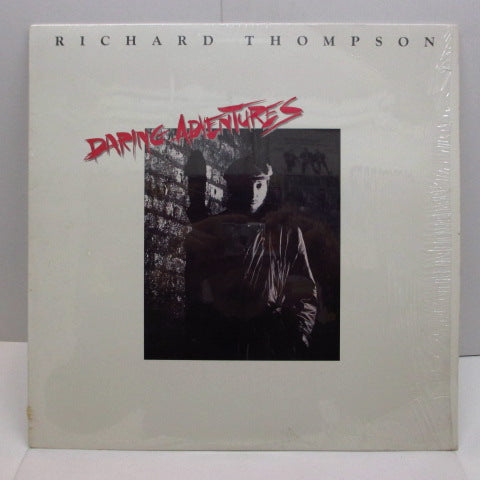 RICHARD THOMPSON (リチャード・トンプソン) - Daring Adventures (US Orig.LP)