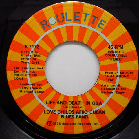 LOVE CHILDS AFRO CUBAN BLUES BAND - Life And Death In G&A / Bang Bang