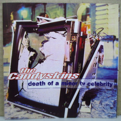 CANDY SKINS, THE - Death Of A Minor TV Celebrity (US Orig.CD)