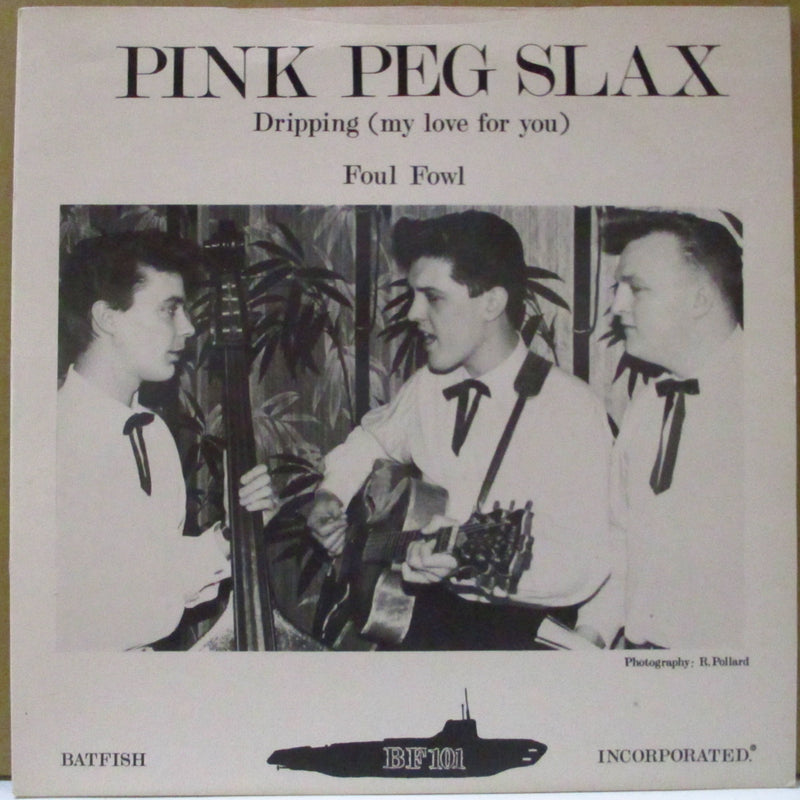 PINK PEG SLAX (ピンク・ペグ・スラックス)  - Dripping (UK オリジナル 7")