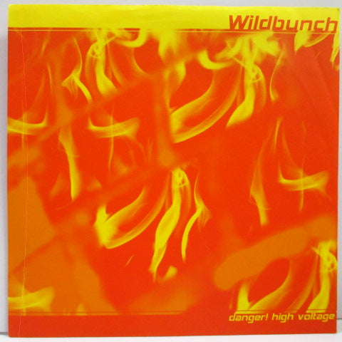 WILDBUNCH, THE (ワイルドバンチ) - Danger! High Voltage (US Orig.7")