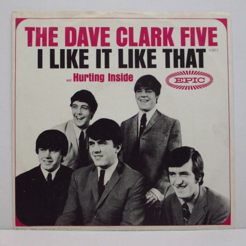 DAVE CLARK FIVE (デイブ・クラーク・ファイブ) - I Like It Like That (US オリジナル 7"+光沢ソフト紙ジャケ)