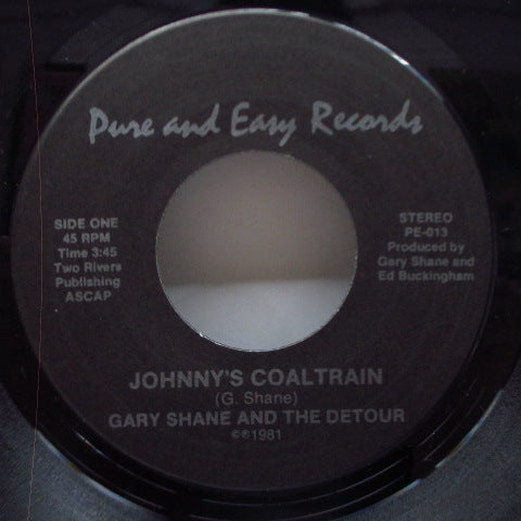 GARY SHANE AND THE DETOUR (ゲイリー・シェーン & ザ・ディートゥア)- Johnny's Coaltrain (US Orig.7")