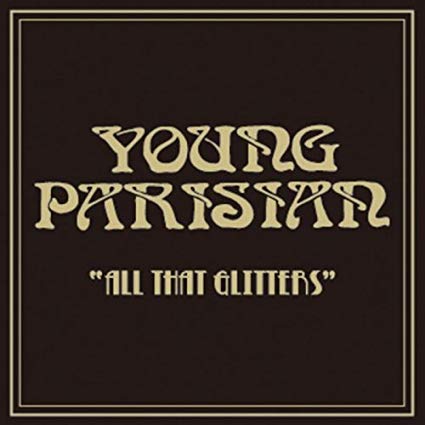 YOUNG PARISIAN (ヤング・パリジャン) - All That Glitters (Japan タイムボム 限定 CD/New) ’09年セカンド・アルバム