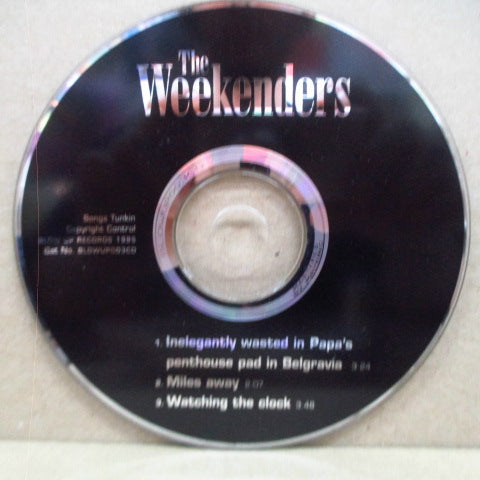 WEEKENDERS, THE - Inelegantly Wasted In Papa's Penthouse Pad In Belgravia (UK 1,500 Ltd.CD-EP)