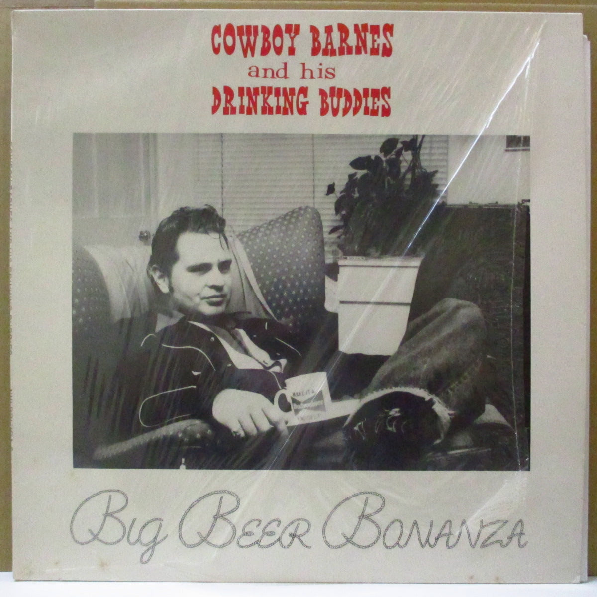 COWBOY BARNES & HIS DRINKING BUDDIES (カウボーイ・バーンズ&ヒズ・ドリンキング・バディーズ) - Big Beer Bonanza (US Orig.LP)
