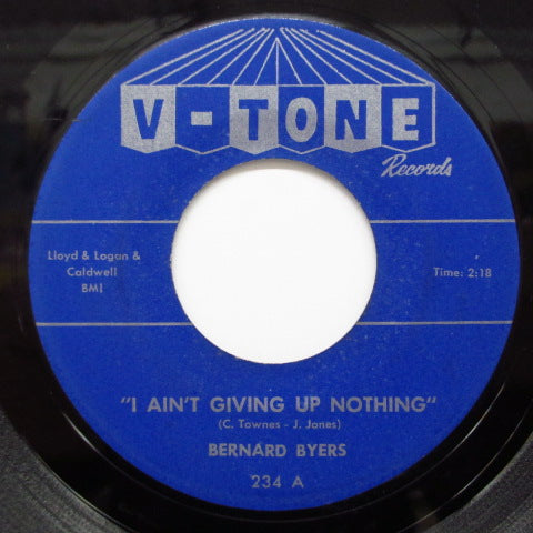 BERNARD BYERS - I Ain't Giving Up Nothing / Please Be True