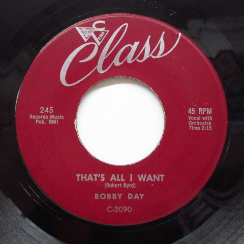 BOBBY DAY - That's All I Want (Orig)