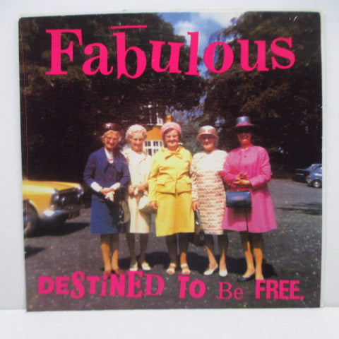 FABULOUS - Destined To Be Free. (UK Orig.7")