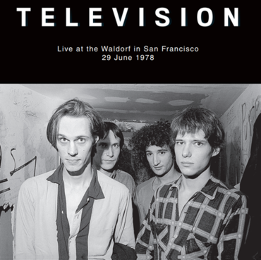 TELEVISION (テレヴィジョン) - Live at the Waldorf in San Francisco, 29th June, 1978 (UK 限定再発 LP / New)