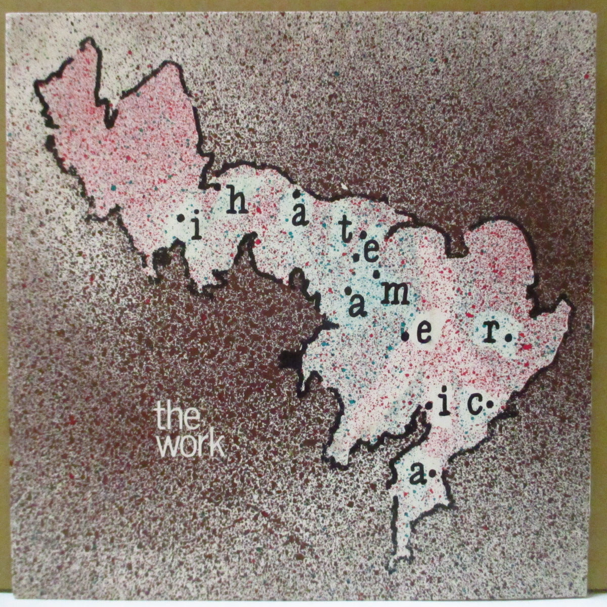 WORK, THE (ザ・ワーク) - I Hate America +2 (UK 限定クリアヴァイナル 7"+インサート)