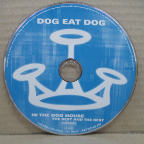 DOG EAT DOG (ドッグ・イート・ドッグ) - In The Dog House - The Best And The Rest (プロモ・エンハンスト CD)