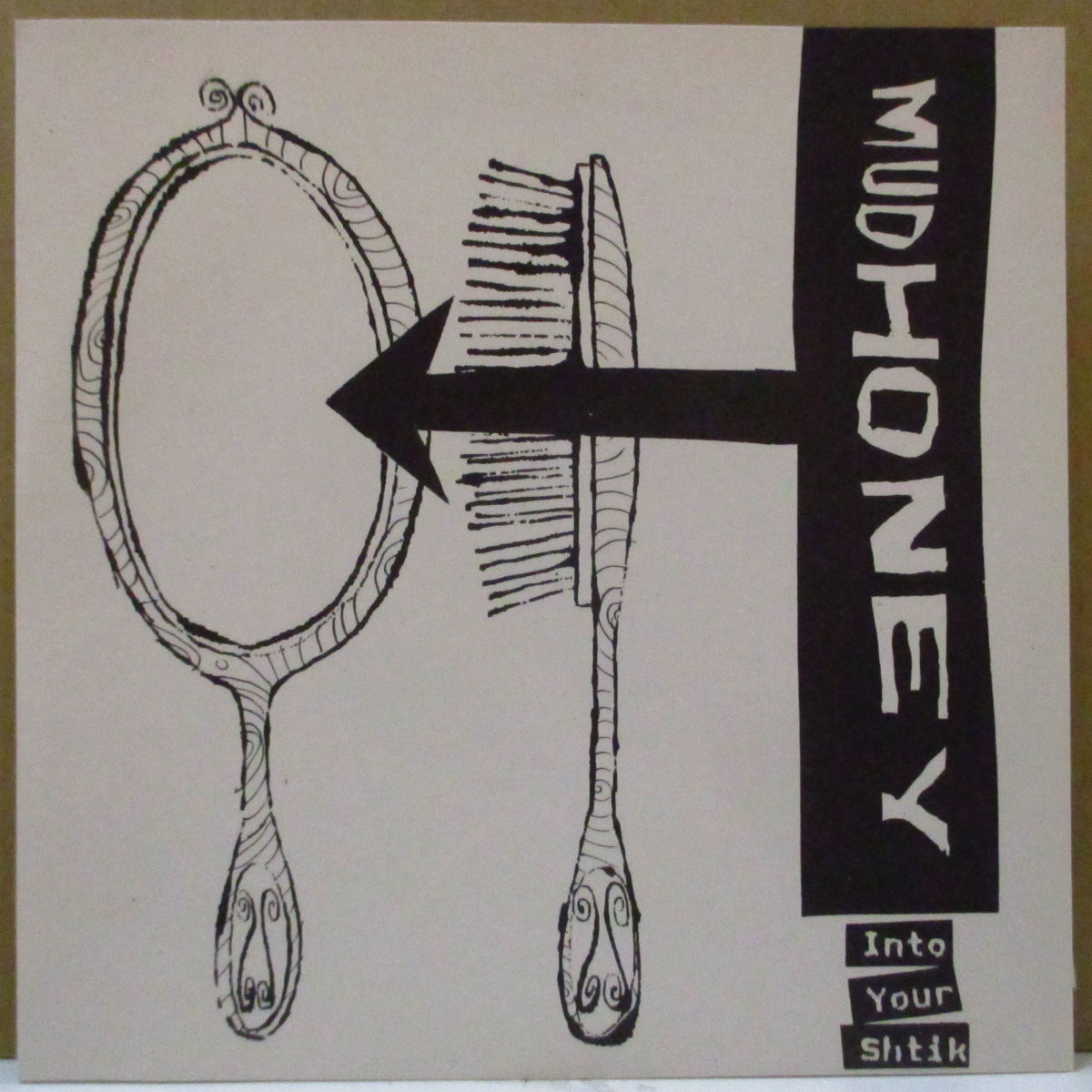 MUDHONEY (マッドハニー) - Into Your Shtik (US Orig.7")
