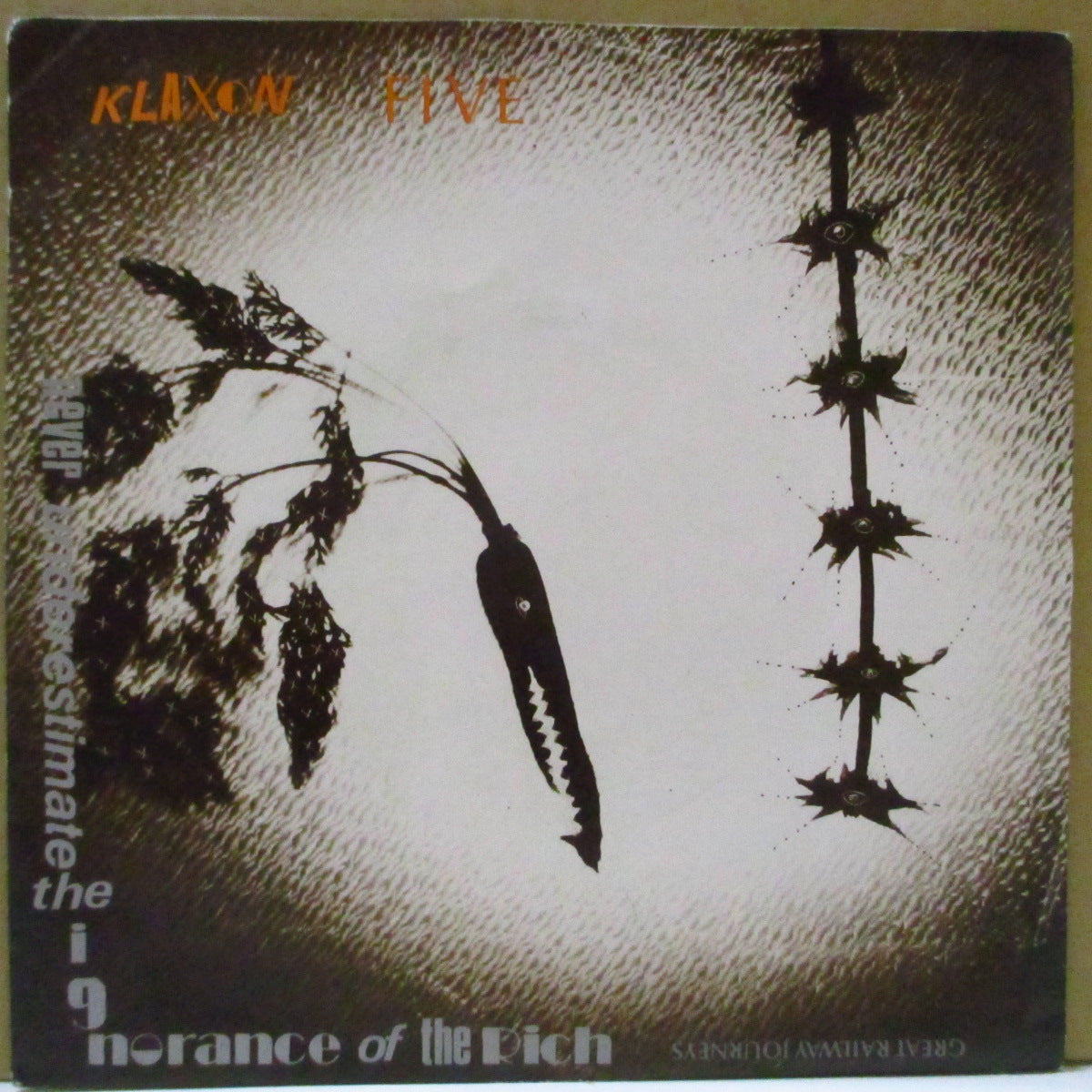 KLAXON 5 (クラクソン・ファイヴ) - Never Underestimate The Ignorance Of The Rich (France オリジナル 7インチ+光沢ソフト紙ジャケ)
