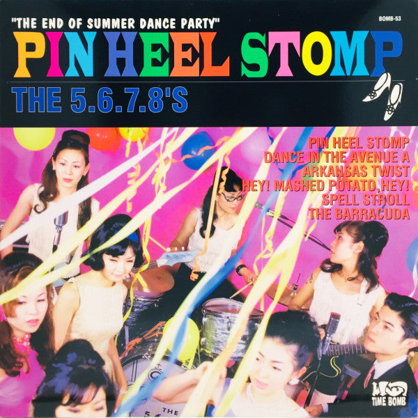 5.6.7.8’S (ザ・ファイブ・シックス・セブン・エイツ) - Pin Heel Stomp (Japan タイムボム 限定プレス ミニLP/廃盤 New) '97年6曲入りミニ・アルバム! 残少!