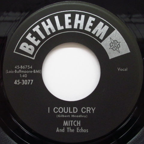 MITCH & THE ECHOS - One Chance / I Could Cry